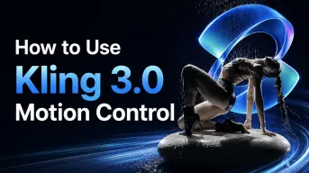 How to Use Kling 3.0 Motion Control: A Developer's Guide (Web + API)