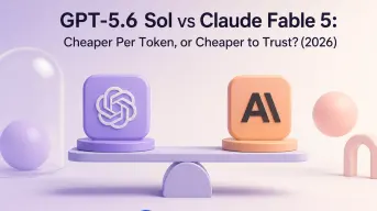 GPT-5.6 Sol vs Claude Fable 5: Cheaper Per Token, or Cheaper to Trust? (2026)