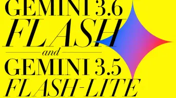 Gemini 3.6 Flash y Gemini 3.5 Flash-Lite explicados: ¿cuál deberías usar?