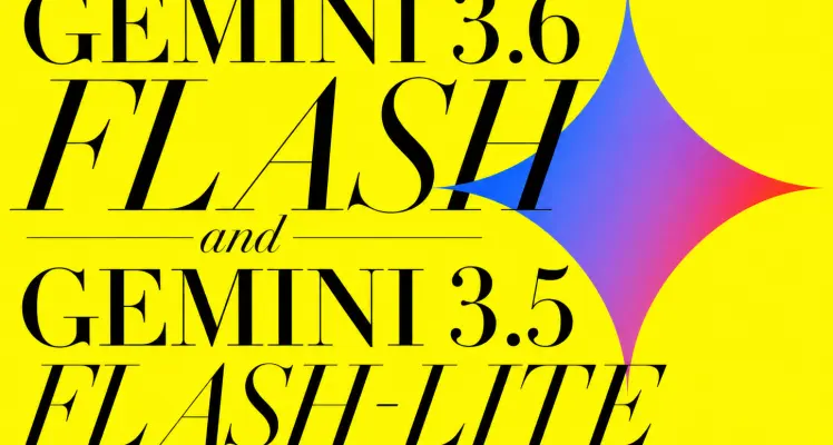 Gemini 3.6 Flash and Gemini 3.5 Flash-Lite Explained: Which One Should You Use?