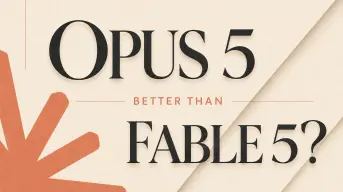 Claude Opus 5 vs Fable 5:半額モデルのほうが本当に優れているのか?