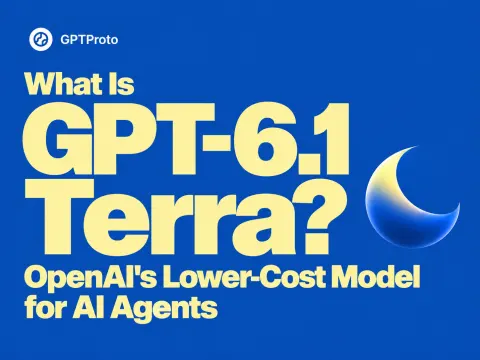 What Is GPT-6.1 Terra? OpenAI's Lower-Cost Model for AI Agents