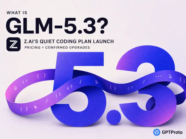 What Is GLM-5.3? Z.ai's Quiet Coding Plan Launch, Pricing, and Confirmed Upgrades