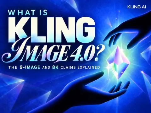 What Is Kling Image 4.0? The 9-Image and 8K Claims Explained