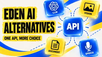 The 11 Best Eden AI Alternatives for Unified AI API Access (2026 Comparison)