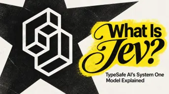 Qu’est-ce que Jev ? Le modèle System One de TypeSafe AI expliqué