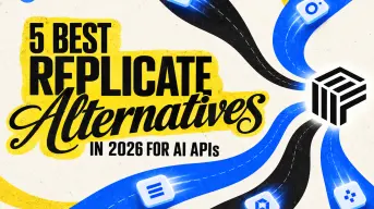 5 meilleures alternatives à Replicate en 2026 pour les API d'image, de vidéo et de LLM