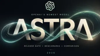 OpenAIの最新モデルAstraとは？ リリース日・ベンチマーク・他モデルとの比較（2026）