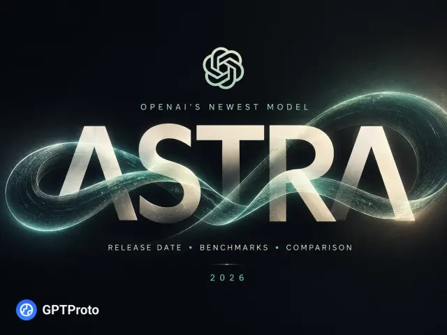 What Is OpenAI's Newest Model Astra? Release Date, Benchmarks & How It Compares (2026)
