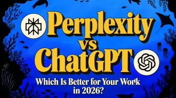 Perplexity vs ChatGPT: Which Is Better for Your Work in 2026?