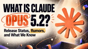 What Is Claude Opus 5.2? Release Status, Rumors, and What We Know
