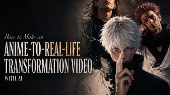 How to Make an Anime-to-Real-Life Transformation Video with AI