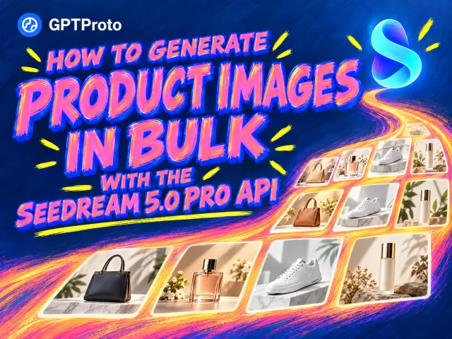 How to Generate Product Images in Bulk with the Seedream 5.0 Pro API