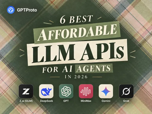 6 Best Affordable LLM APIs for AI Agents in 2026