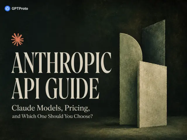 Anthropic API Guide: Claude Models, Pricing, and Which One Should You Choose?