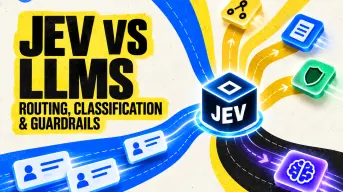 Jev vs LLMs : quand utiliser un modèle de décision pour le routage, la classification et les garde-fous